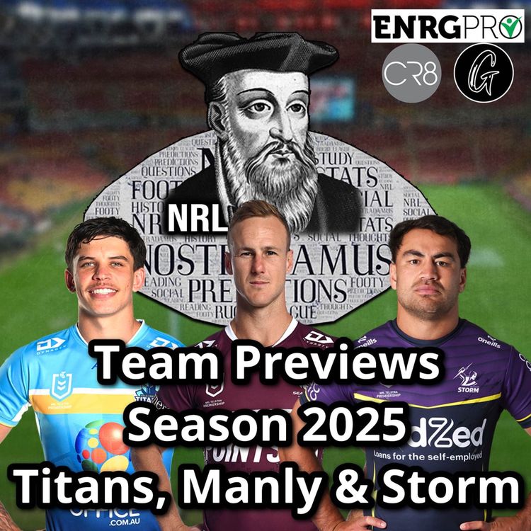 cover art for Team Previews Season 2025 : Titans, Sea Eagles & Storm