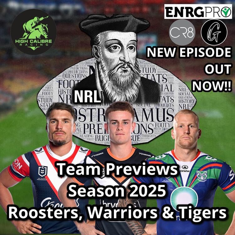 cover art for Team Preview Season 2025 : Roosters, Warriors & Tigers