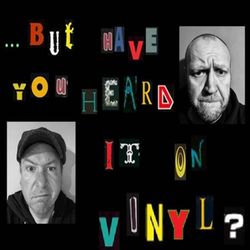 cover art for ...But have you heard it on vinyl?
