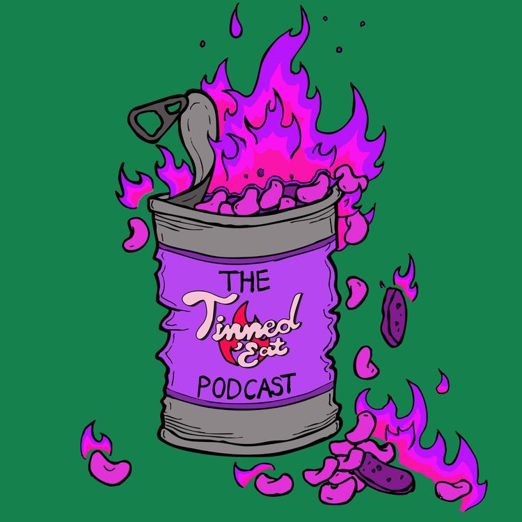 cover art for The Tinned 'Eat Podcast - Series 1 Episode 2