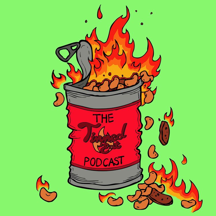 cover art for The Tinned 'Eat Podcast - Series 1 Episode 4