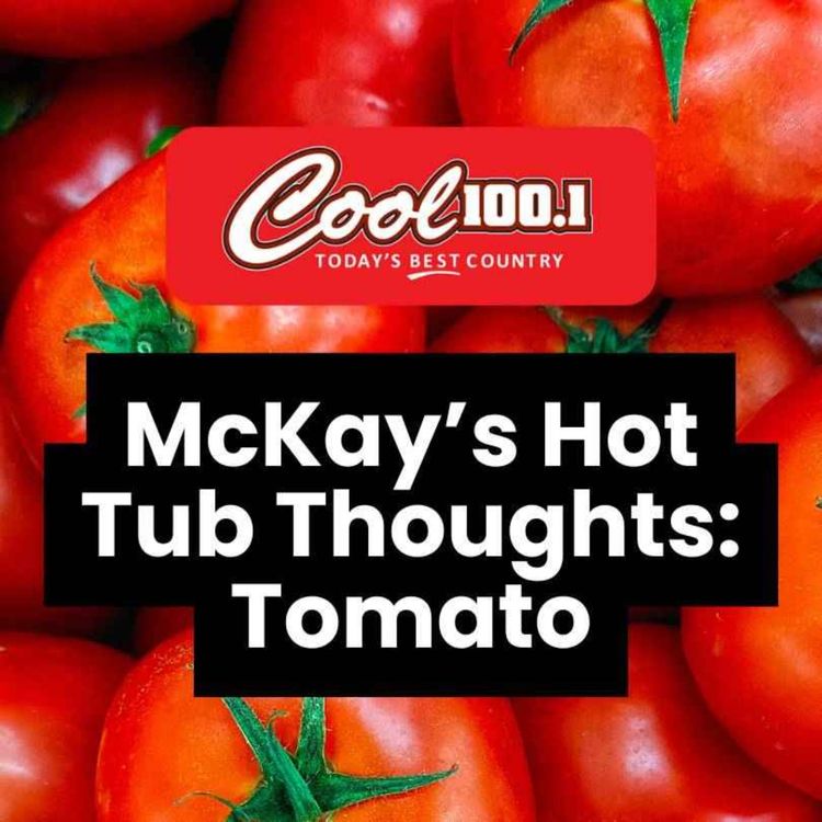 cover art for McKay's Hot Tub Thoughts: Tomato
