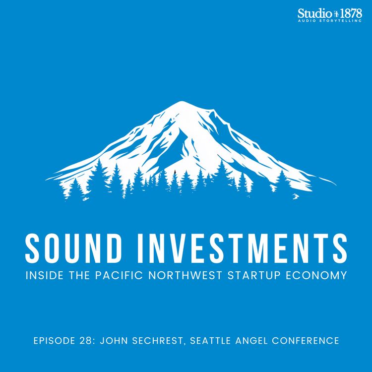cover art for John Sechrest, Seattle Angel Conference - "Building a Robust Angel Ecosystem"