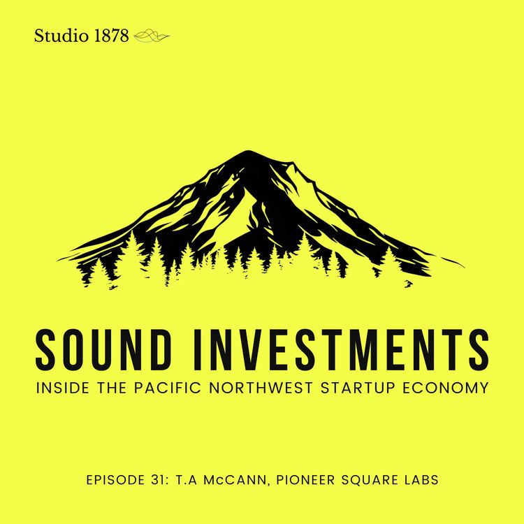 cover art for T.A. McCann, Managing Partner, Pioneer Square Labs - "Tech Optimism and AI Innovation"