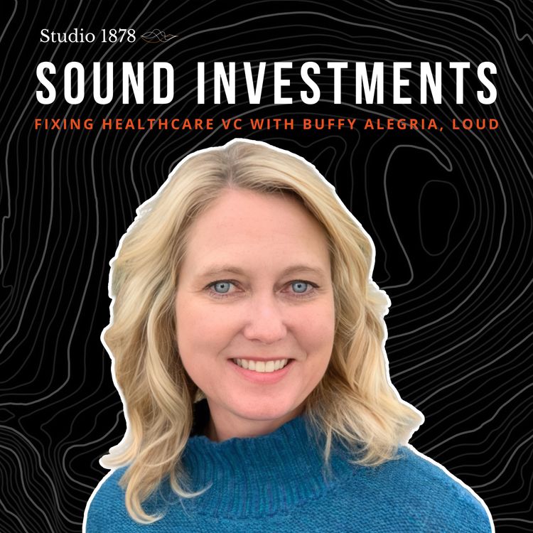 cover art for Fixing Healthcare VC with Buffy Alegria, Loud Ventures