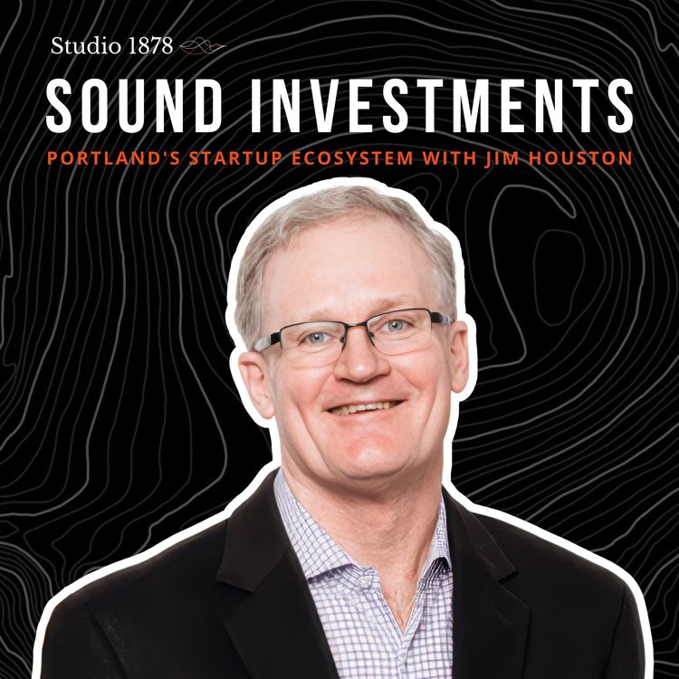 cover art for Portland's Startup Ecosystem with Jim Houston