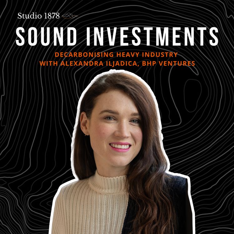 cover art for Decarbonising Heavy Industry with Alexandra Iljadica, BHP Ventures