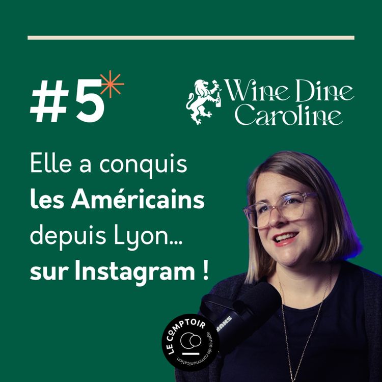 cover art for Wine Dine Caroline : quand le vin français séduit les Américains (et cartonne sur Instagram)