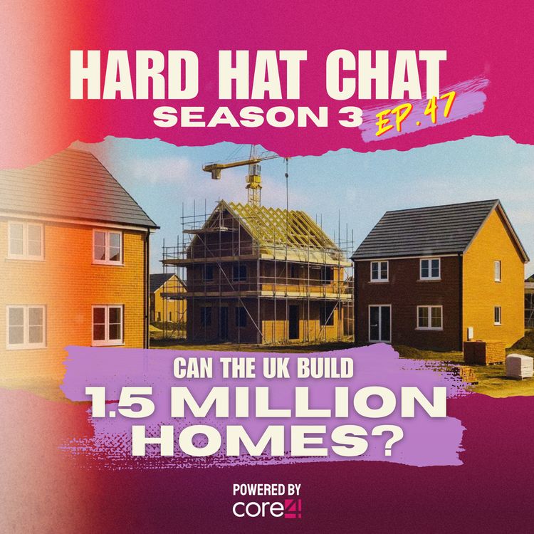 cover art for Can the UK Build 1.5 MILLION Homes? | Episode 47