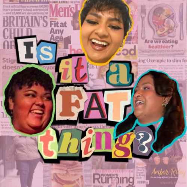 cover art for Is it a Fat Thing... to be subjected to diet talk?