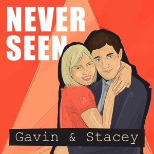 cover art for Never Seen Gavin & Stacey