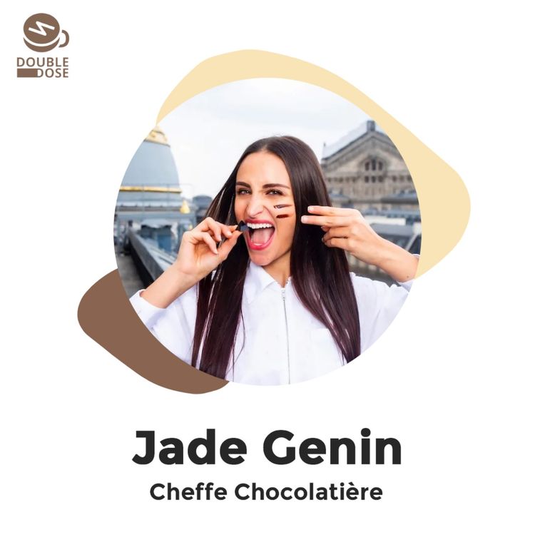 cover art for Jade Genin - L'histoire d'une avocate devenue cheffe chocolatière.