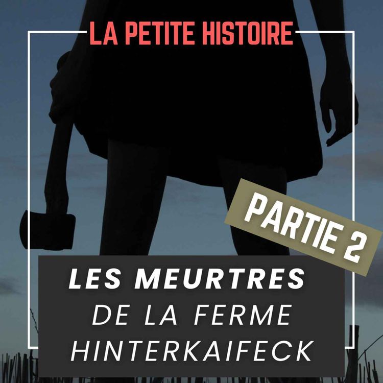 cover art for 31 mars 1922 : le massacre de la ferme Hinterkaifeck [PARTIE 2]