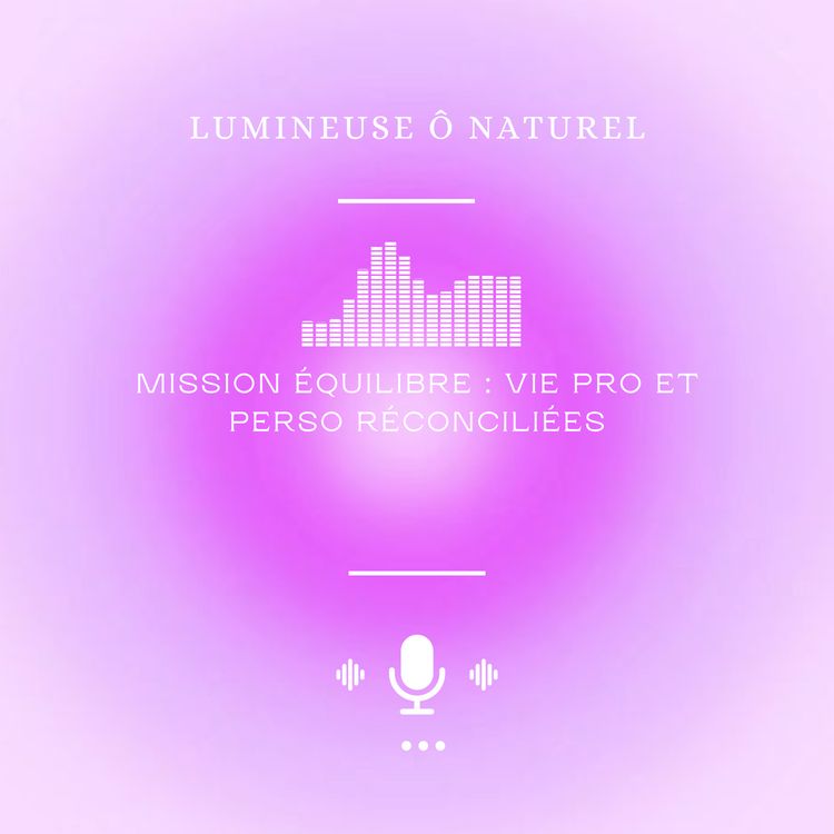 cover art for MISSION  EQUILIBRE : VIE PRO ET VIE PERSO RECONCILIEES