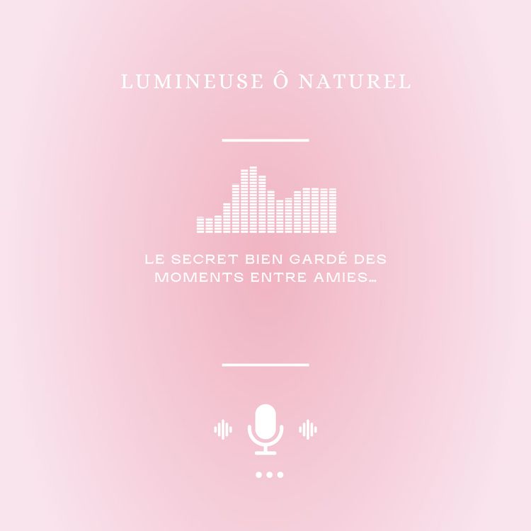 cover art for Le secret bien gardé des moments entre amies