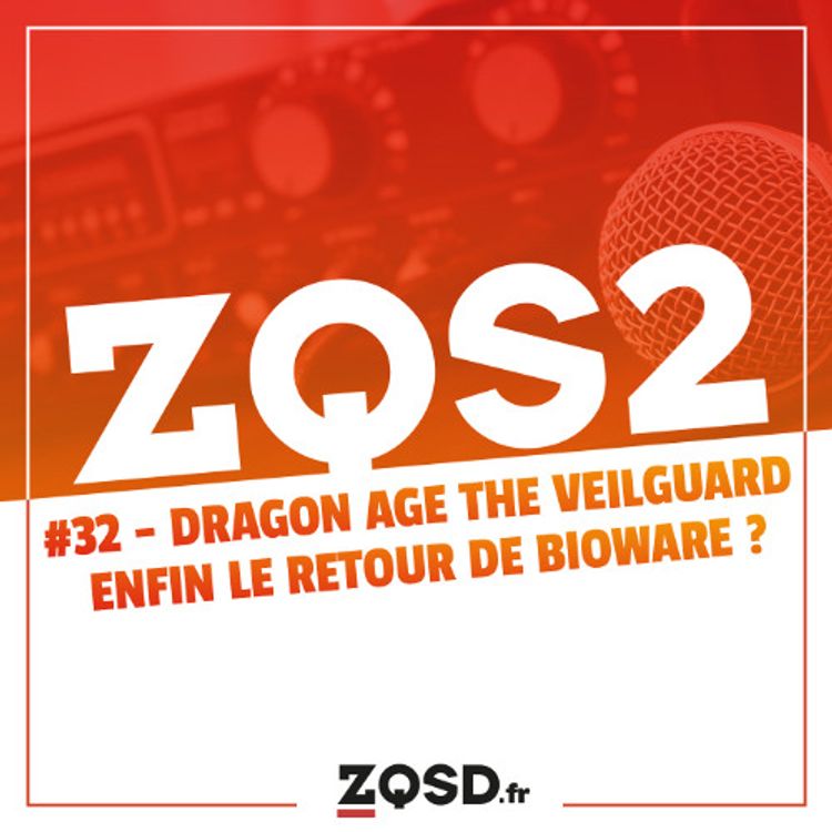 cover art for ZQSDeux #32 - Dragon Age The Veilguard
