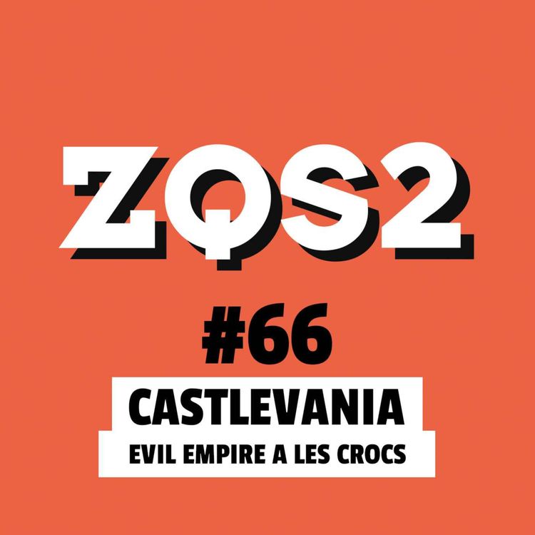 cover art for ZQSDeux #65 - Castlevania Belmont's Curse : Evil Empire a les crocs