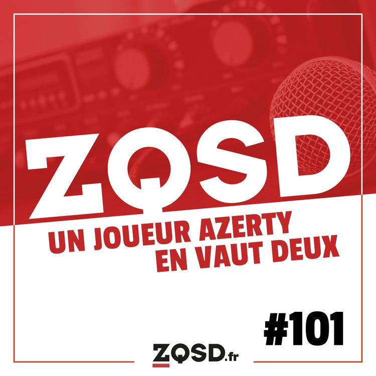 cover art for ZQSD #101 - La suite du préquel de l'épisode 100 qui viendra plus tard