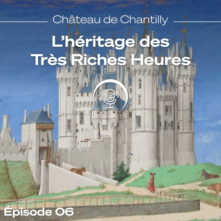 cover art for Les Très Riches Heures du duc de Berry et leur héritage - E6