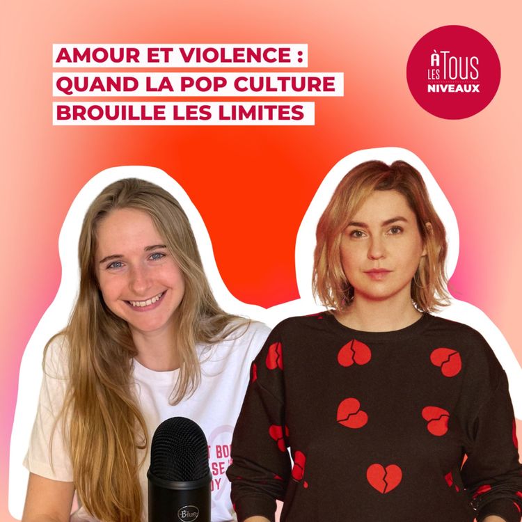 cover art for Episode n°14 : Amour et violence : quand la pop culture brouille les limites - ITW Chloé Thibaud