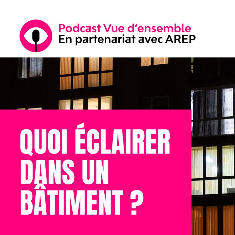 cover art for Quoi éclairer dans un bâtiment ?