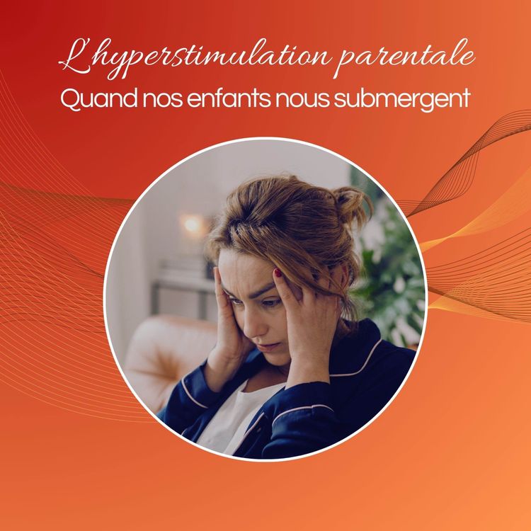 cover art for Hyperstimulation parentale