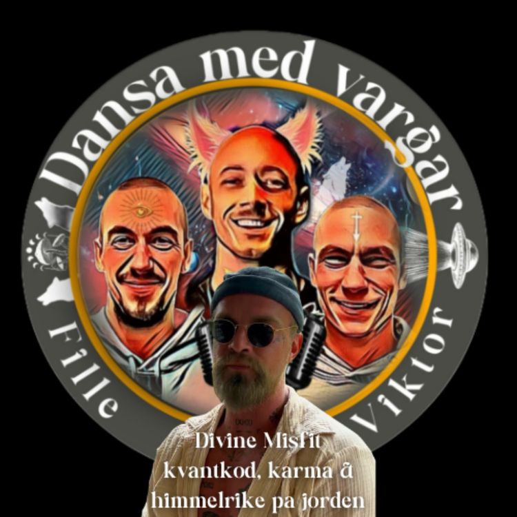 cover art for #58 - Divine Misfit - kvantkod, karma & himmelrike på jorden