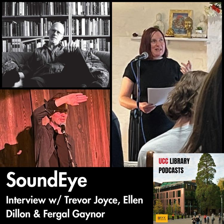 cover art for SoundEye - Interview with Trevor Joyce, Ellen Dillon, and Fergal Gaynor