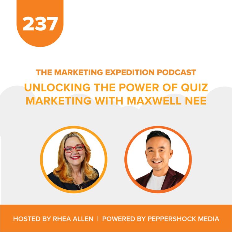 cover art for Unlocking the Power of Quiz Marketing with Maxwell Nee | Marketing Expedition Podcast