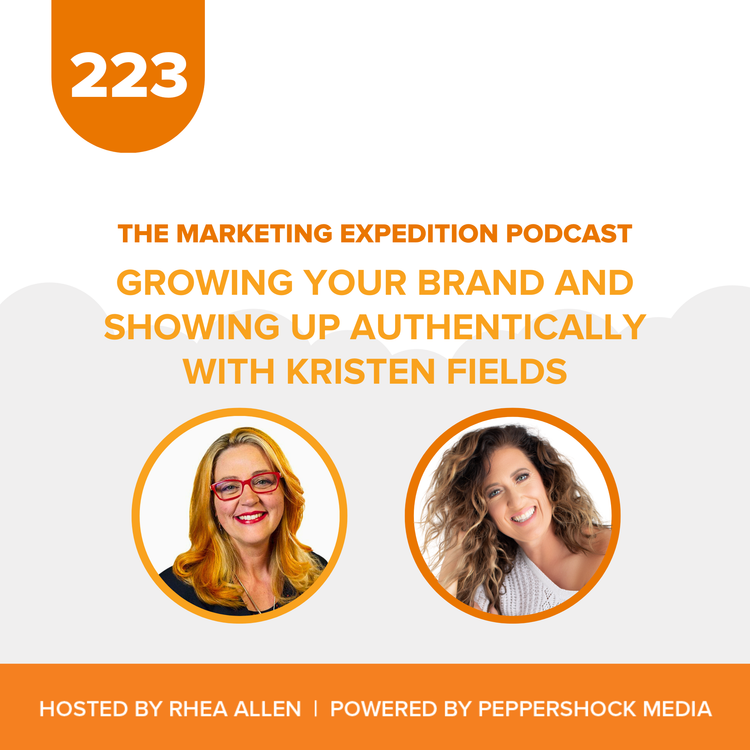 cover art for Growing Your Brand and Showing Up Authentically with Kristen Fields | Marketing Expedition Podcast