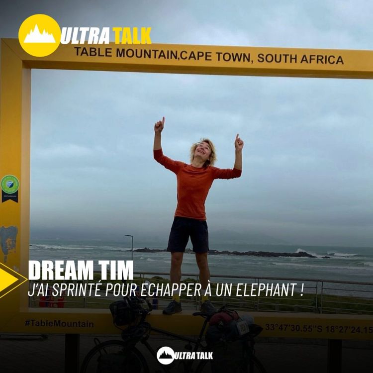 cover art for #272 Dream Tim "J'ai eu peur de tout, les déserts m'ont effrayé !