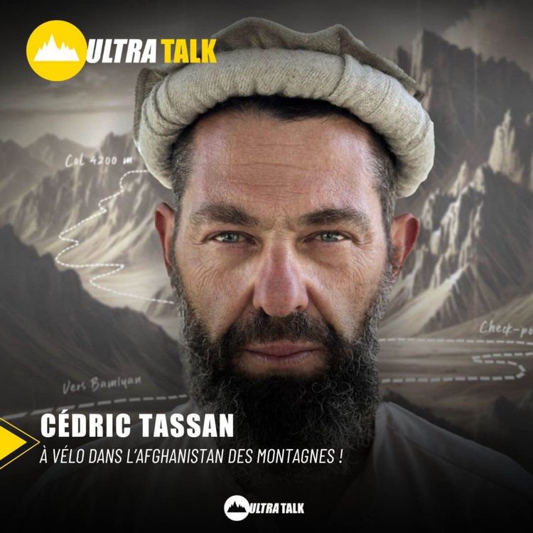 cover art for #340 Cédric Tassan : "À Vélo dans l'Afghanistan des montagnes !"