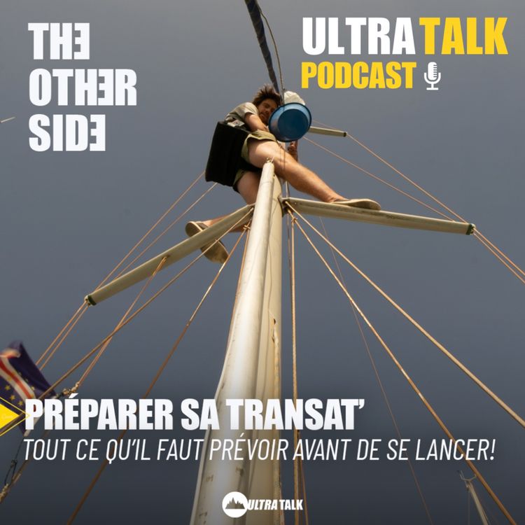 cover art for #349 Préparer sa transat' Tout ce qu'il faut prévoir avant de se lancer ! 