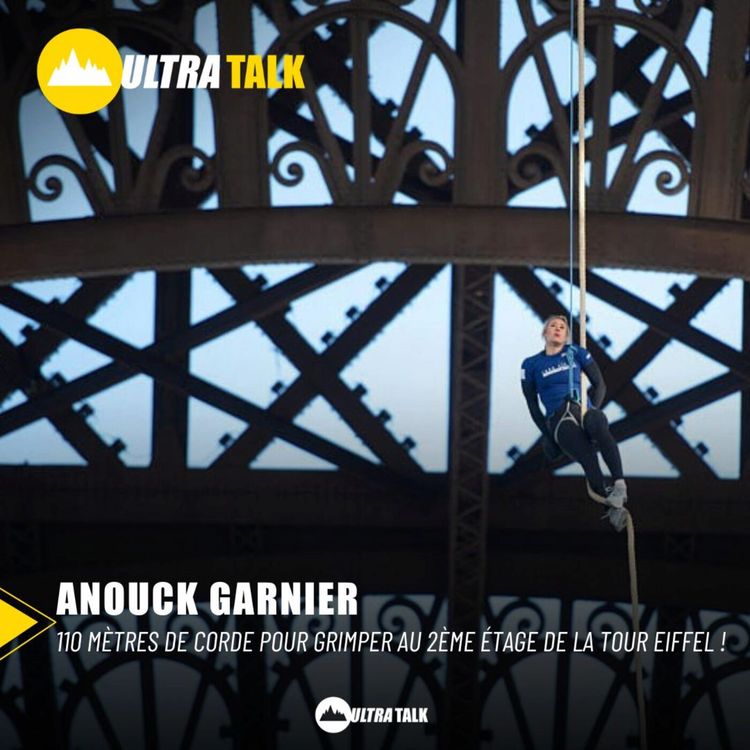 cover art for #336 Anouk Garnier : 110 mètres à la corde  pour atteindre le 2ème étage de la Tour Eiffel !