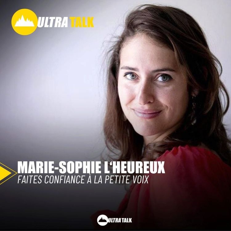 cover art for #277 Marie-Sophie L'Heureux " Faites confiance à la petite voix ! "