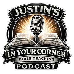 cover art for Justin's In Your Corner Bible Teaching