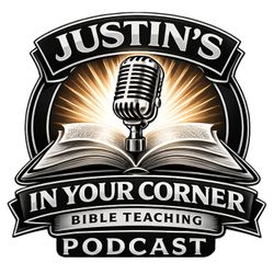 cover art for Justin's In Your Corner Bible Teaching