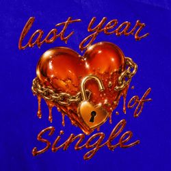 cover art for Last Year of Single