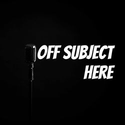 cover art for Off Subject Here