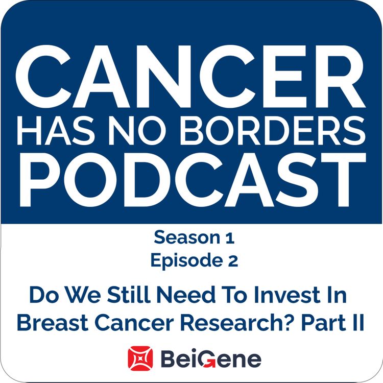 cover art for Episode 2: Do We Still Need To Invest in Breast Cancer Research? Part II