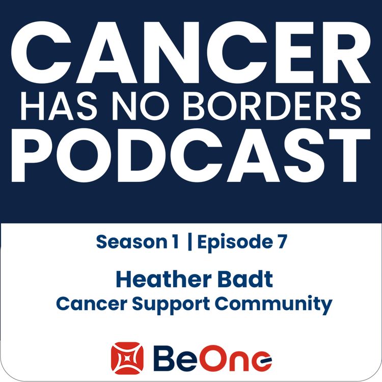 cover art for Episode 7: Heather Badt - Cancer Support Community