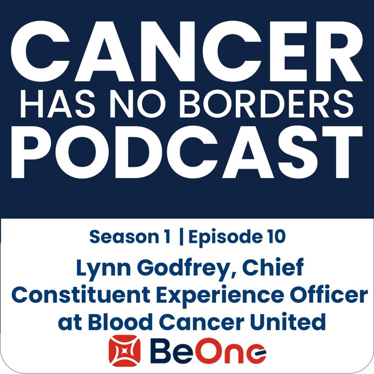 cover art for Episode 10: Lynn Godfrey, Chief Constituent Experience Officer at Blood Cancer United