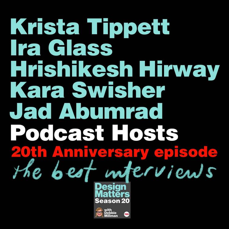 cover art for 20th Anniversary celebration with podcast hosts Krista Tippett, Ira Glass, Hrishikesh Hirway, Kara Swisher, and Jad Abumrad.