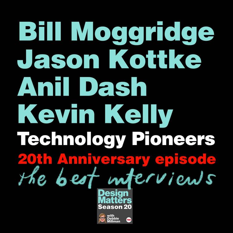cover art for 20th Anniversary celebration with technology pioneers Bill Moggridge, Jason Kottke, Anil Dash, and Kevin Kelly