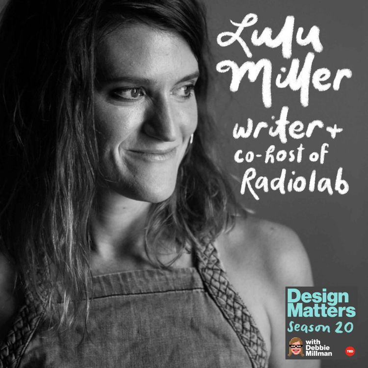 cover art for Best of Design Matters: Lulu Miller