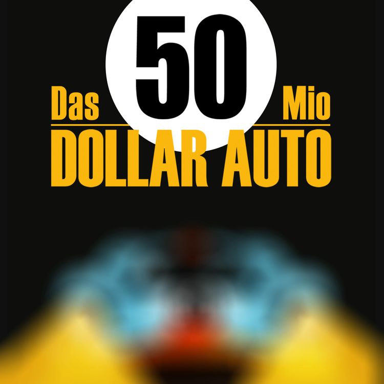 cover art for Das 50 Millionen Dollar Auto – ab dem 25. Oktober!