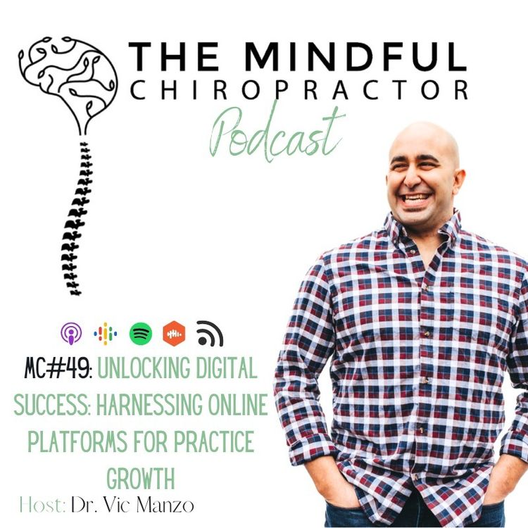 cover art for MC#49 - Unlocking Digital Success: Harnessing Online Platforms for Practice Growth