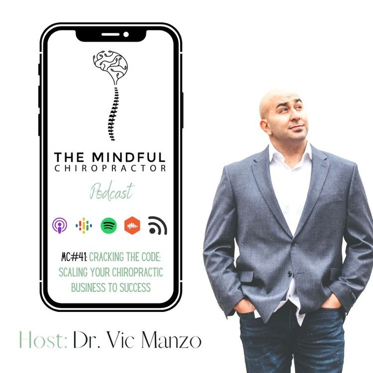 cover art for MC#41 - Cracking the Code: Scaling Your Chiropractic Business to Success