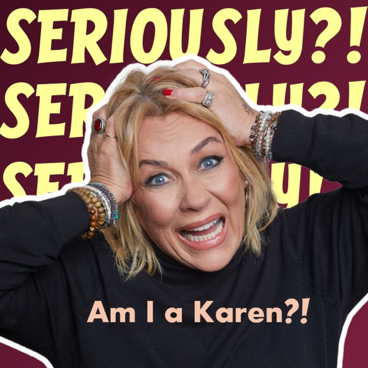 cover art for Am I a 'Karen'?!