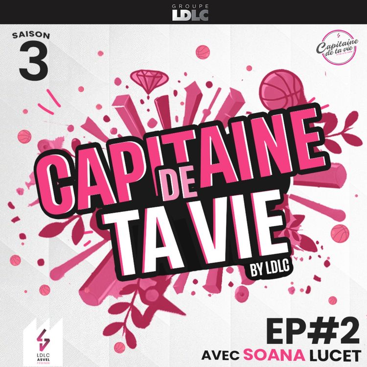 cover art for [Saison 3] Episode #2 (Soana Lucet & Mathilde Sigoigne)